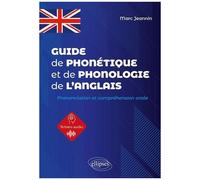 Guide De Phonétique Et De Phonologie De L'anglais - Prononciation Et Compréhension Orale