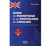 Guide De Phonétique Et De Phonologie De L'anglais - Prononciation Et Compréhension Orale