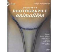 First – Guide de photographie animalière – Choix équipement, afflût, post-traitement