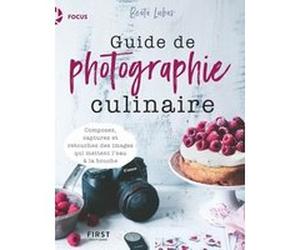 Guide de photographie culinaire Beata Lubas (Auteur)