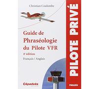 Guide de phraséologie du Pilote VFR - 4e édition