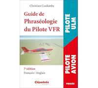 Guide de Phraséologie du Pilote VFR 7e édition