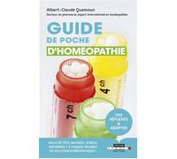 Guide de poche d'homéopathie 100 réflexes à adopter - maux de tête nausées stress insomnies - Albert-Claude Quémoun - Leduc S. - Poche - Guide