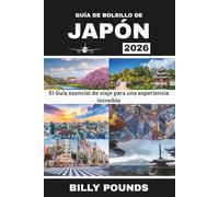 GUIDE DE POCHE DU JAPON 2026: Le Guide de voyage essentiel pour une expérience incroyable