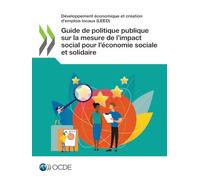 Guide de politique publique sur la mesure de l'impact social pour l'économie sociale et solidaire