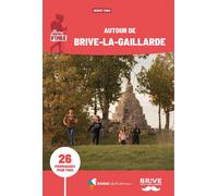 Guide de promenades - Autour de Brive-la-Gaillarde | Rando Editions - Les Sentiers d'Emilie