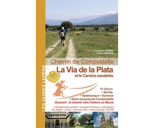 Guide de randonnée - Chemins de Compostelle : La Vía de la Plata et le camino Sanabrés | Lepère Éditions