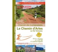 Guide de randonnée - Chemins de Compostelle : le Chemin d'Arles | Lepère Éditions
