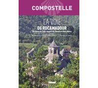 Guide de randonnée - Compostelle : La Voie de Rocamadour | Glénat
