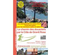 Guide de randonnée - Le chemin des douaniers par la côte de Granit Rose | Lepère Éditions
