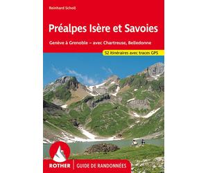 Guide de randonnée - Préalpes Isère et Savoies (Bauges, Aravis, Giffre, Chartreuse, Belledonne) | Rother