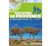 Guide de randonnées - 10 randos nature dans les parcs nationaux de Provence (Tome 1) | Ouest France