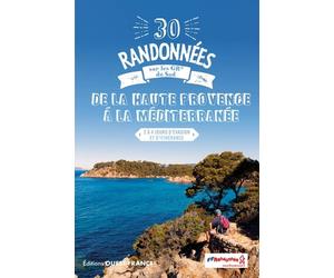 Guide de randonnées - 30 Randonnées sur les GR - De la Haute Provence à la Méditerranée | Ouest France