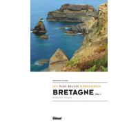 Guide de randonnées - Bretagne, vol. 1 : Finistère & Morbihan, les plus belles randonnées | Glénat