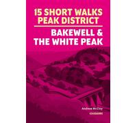 Guide de randonnées (en anglais) - 15 Short Walks in the Peak District - Bakewell and the White Peak | Cicerone