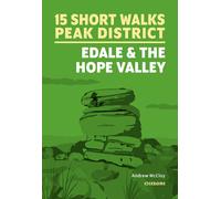 Guide de randonnées (en anglais) - 15 Short Walks in the Peak District - Edale and the Hope Valley | Cicerone
