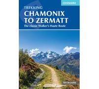 Guide de randonnées (en anglais) - Chamonix to Zermatt, the classic Walker's haute route | Cicerone