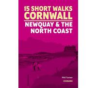 Guide de randonnées (en anglais) - Cornwall : Newquay & The North Coast, 15 Short Walks | Cicerone