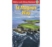 Guide de randonnées (en anglais) - St Magnus Way: Walk or cycle Orkney Mainland | Rucksack Readers