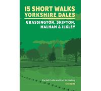 Guide de randonnées (en anglais) - Yorkshire Dales - Grassington, Skipton, Malham and Ilkley - 15 Short Walks | Cicerone