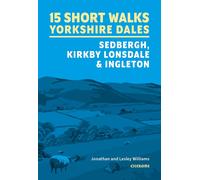 Guide de randonnées (en anglais) - Yorkshire Dales : Sedbergh, Kirkby Lonsdale and Ingleton - 15 Short Walks | Cicerone