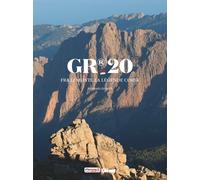 Guide de randonnées - GR20 : Fra li monti, la légende corse | Glénat