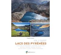 Guide de randonnées - Lac des pyrénées - Partie Ouest, vol. 2 | Rando Editions