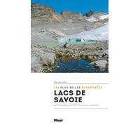 Guide de randonnées - Lacs de Savoie, les plus belles randonnées | Glénat