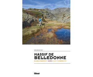 Guide de randonnées - Massif de Belledonne - Randonnées vers les sommets | Glénat
