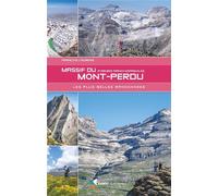 Guide de randonnées - Massif du Mont Perdu, les plus belles randonnées | Rando Editions