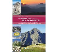 Guide de randonnées - Pyrénées est - 50 sommets de Luchon à la Catalogne | Rando Editions