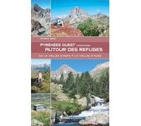 Guide de randonnées - Pyrénées Ouest, Randonnées autour des refuges | Rando Editions