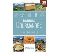 Guide de randonnées - Randos gourmandes en Haute-Savoie | Chamina