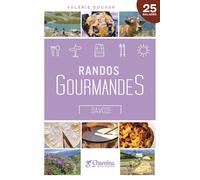 Guide de randonnées - Randos gourmandes en Savoie | Chamina