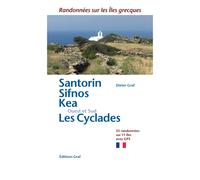 Guide de randonnées - Santorin, Sifnos, Kea, Les Cyclades Ouest & Sud | Graf Editions