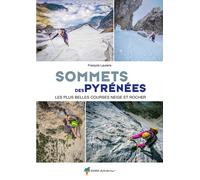 Guide de randonnées - Sommets des Pyrénées, les plus belles courses neige & rocher | Rando Editions
