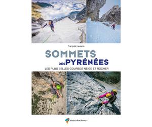 Guide de randonnées - Sommets des Pyrénées, les plus belles courses neige & rocher | Rando Editions