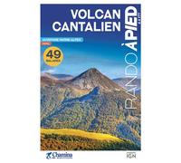 Guide de randonnées - Volcan cantalien, à pied et VTT | Chamina