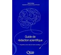 Guide de rédaction scientifique: L'hypothèse, clé de voûte de l'article scientifique