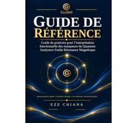 Guide de référence: Guide du praticien pour l’interprétation fonctionnelle des marqueurs du Quantum Analyseur Faible Résonance Magnétique