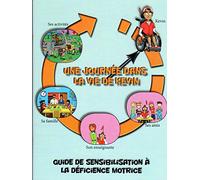 Guide de sensibilisation à la déficience motrice: Une journée dans la vie de Kevin