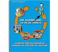 Guide de sensibilisation au trouble du spectre de l'autisme - une journée dans la vie de francis