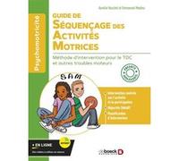 Guide de séquençage des activités motrices Aurélie Vauchel (Auteur), Emmanuel Madieu (Auteur)