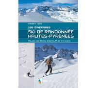 Guide de ski de randonnée - Hautes-Pyrénées, 128 itinéraires | Rando Editions
