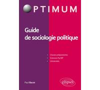 Guide de sociologie politique - Paul Bacot - Ellipses - broché - Guide