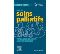 Guide de soins palliatifs: L'intelligence collective au service du patient