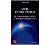 Guide De Sous-Traitance Des Traitements De Surface Et De La Peinture Industrielle