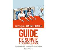 Guide de survie A l usage des parents