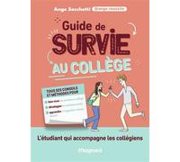 Guide de survie au collège - Ange Sacchetti - Magnard - broché - Scolaire / Universitaire