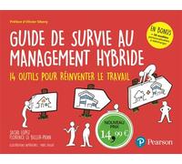 Guide de survie au management hybride 14 outils pour réinventer le travail - Sacha Lopez - Pearson France - broché - Guide